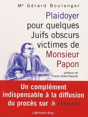 cover image of Plaidoyer pour quelques Juifs obscurs victimes de Monsieur Papon